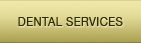 Dental Services