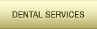 Dental Services